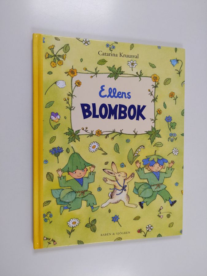 Catarina Kruusval : Ellens Blombok