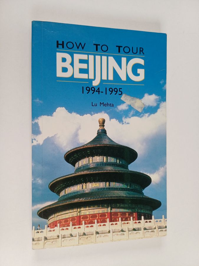 How to tour Beijing 1994 - 1995