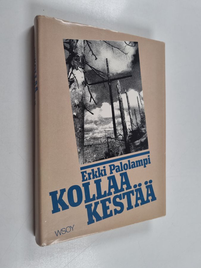 Erkki Palolampi : Kollaa kestää