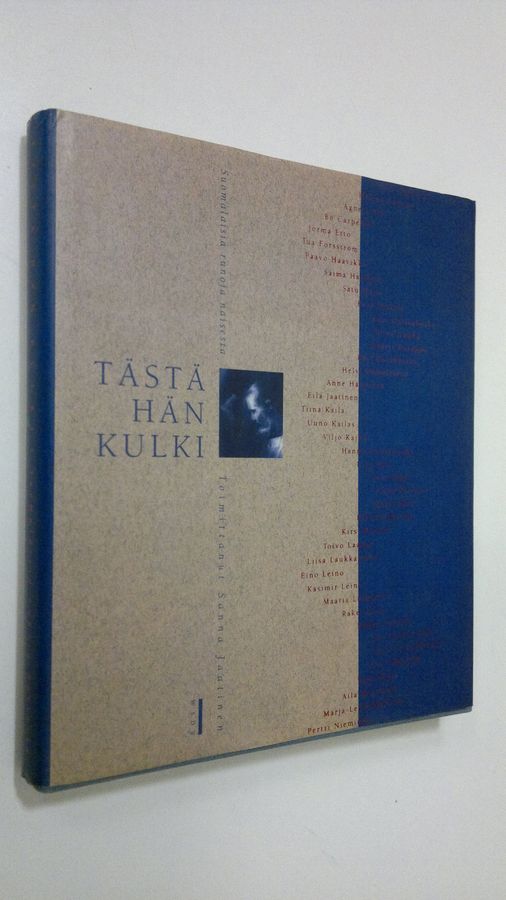 Tästä hän kulki