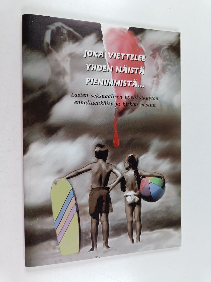Joka viettelee yhden näistä pienimmistä...