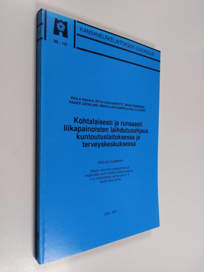 Kohtalaisesti ja runsaasti liikapainoisten laihdutusohjaus kuntoutuslaitoksessa ja terveyskeskuksessa