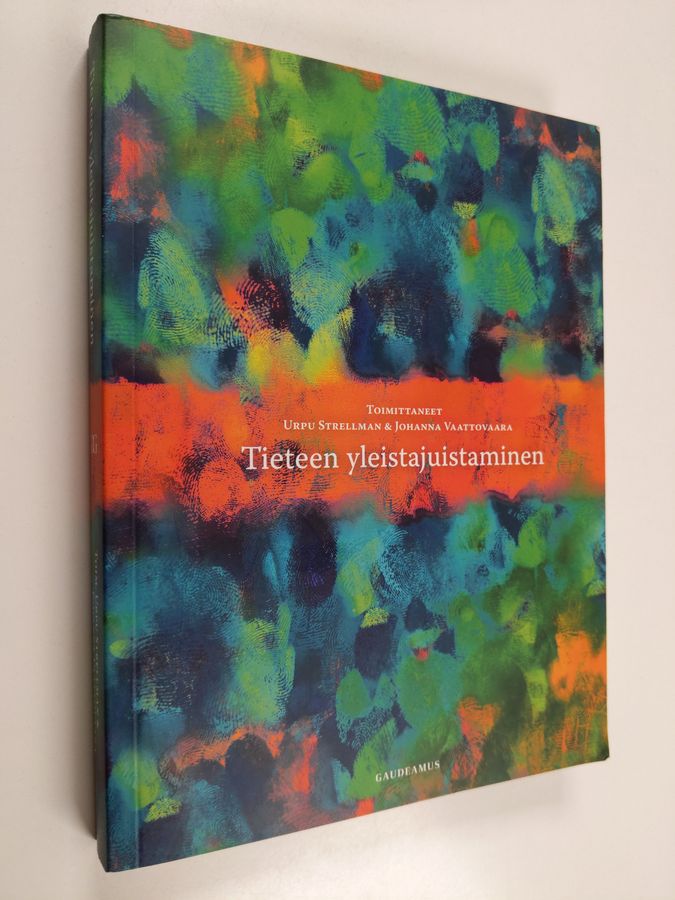 Urpu Strellman & Johanna Vaattovaara : Tieteen yleistajuistaminen