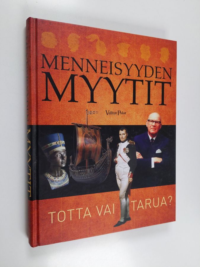 Holger Sonnabend : Menneisyyden myytit : totta vai tarua?