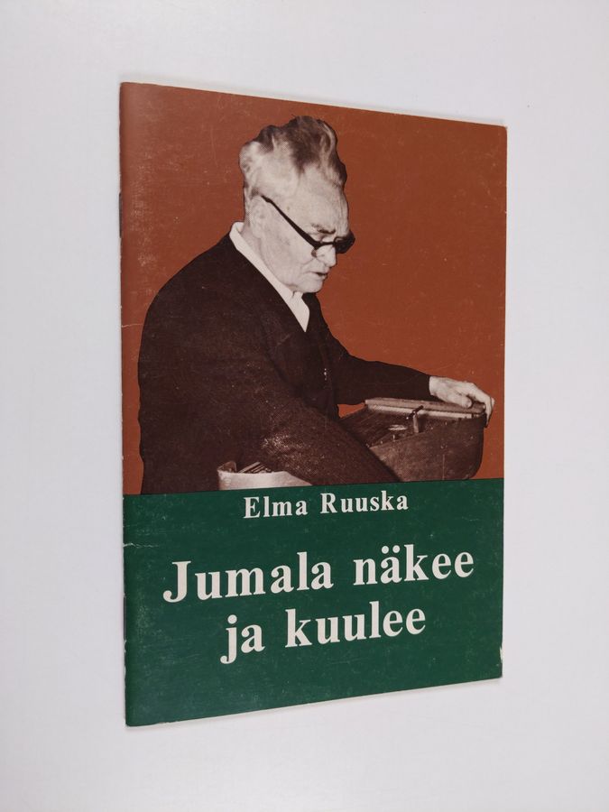 Jumala näkee ja kuulee