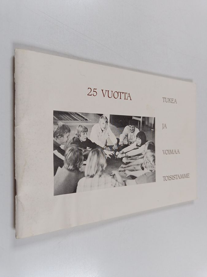 25 vuotta tukea ja voimaa toisistamme