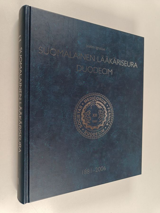 Suomalainen Lääkäriseura Duodecim 1881-2006, 2