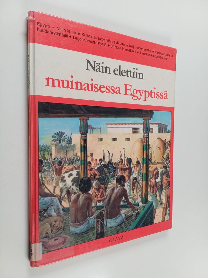 Pierre Miquel : Näin elettiin muinaisessa Egyptissä