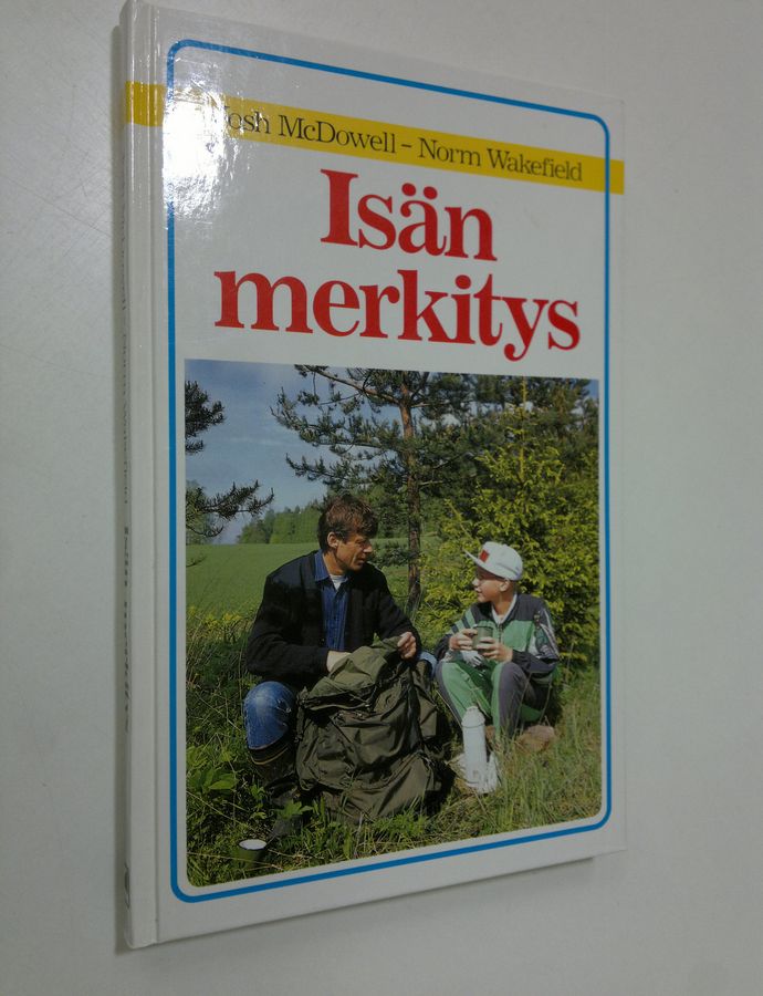 Josh McDowell : Isän merkitys