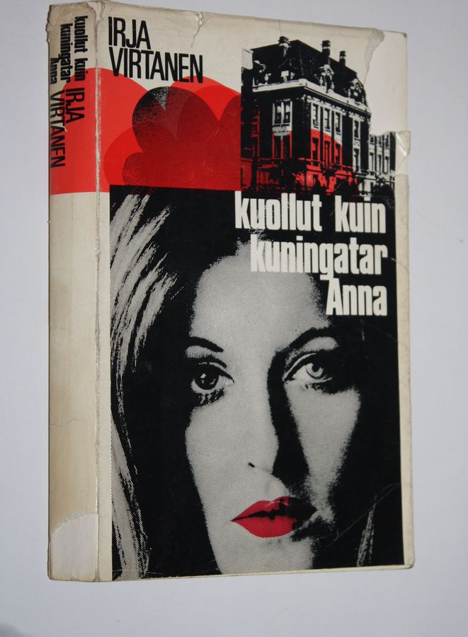 Irja Virtanen : Kuollut kuin kuningatar Anna : Jännitysromaani