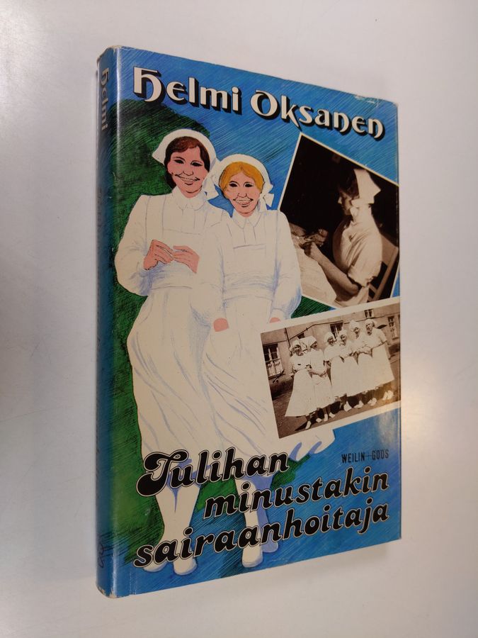 Tulihan minustakin sairaanhoitaja