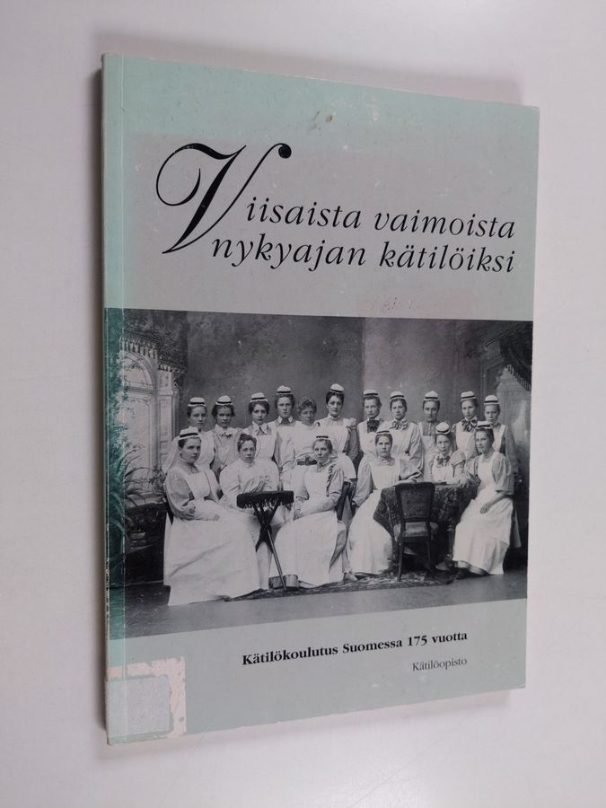 Viisaista vaimoista nykyajan kätilöiksi