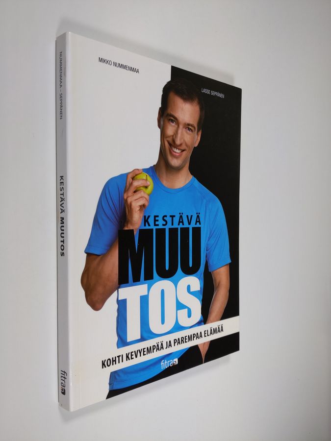 Mikko Nummenmaa : Kestävä muutos : kohti kevyempää ja parempaa elämää - Kohti kevyempää ja parempaa elämää