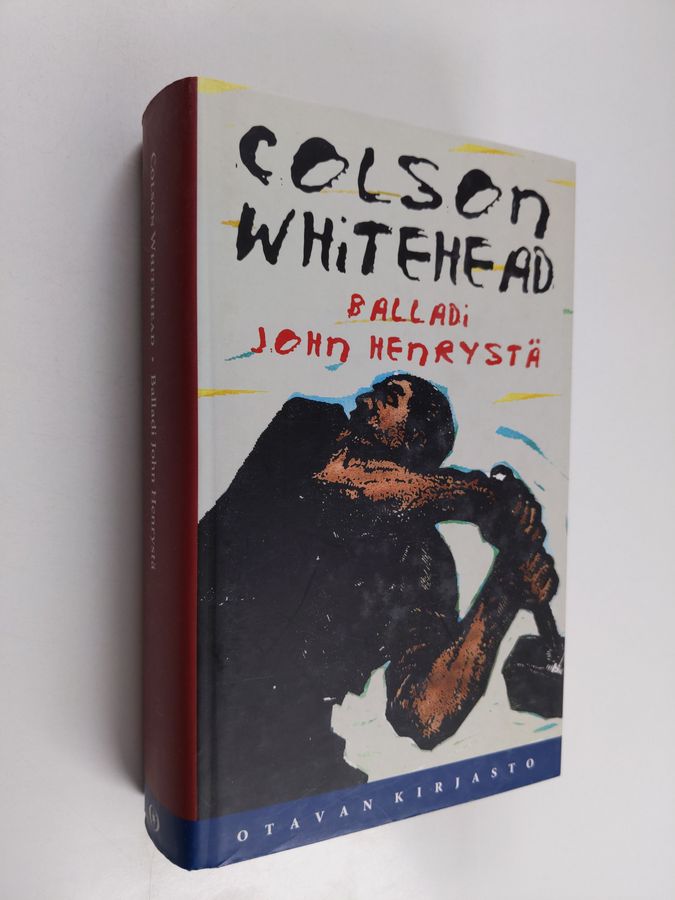 Colson Whitehead : Balladi John Henrystä