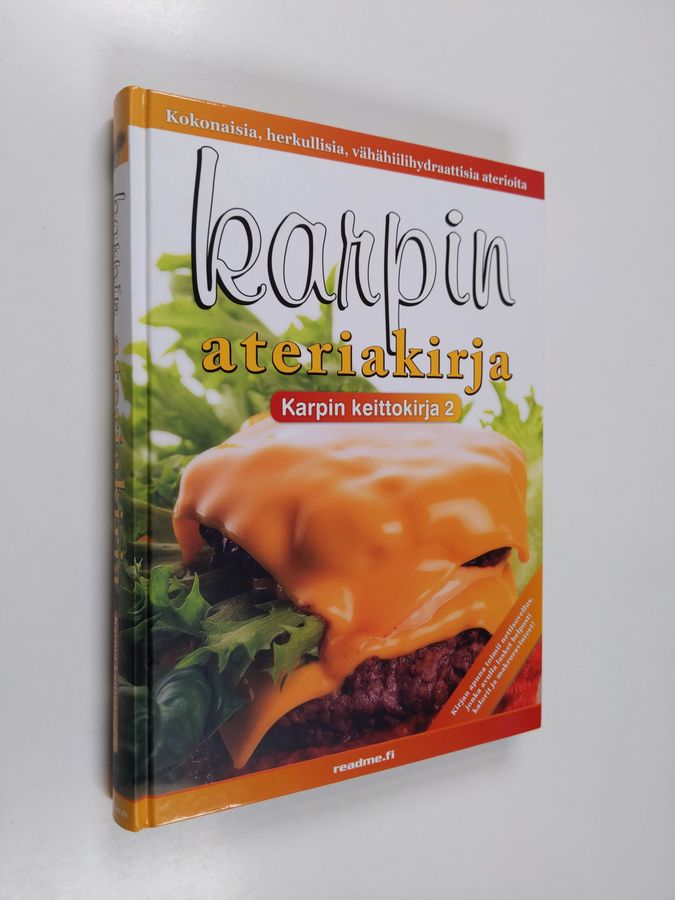 Katriina Luotonen : Karpin ateriakirja : herkkuja vähillä hiilareilla