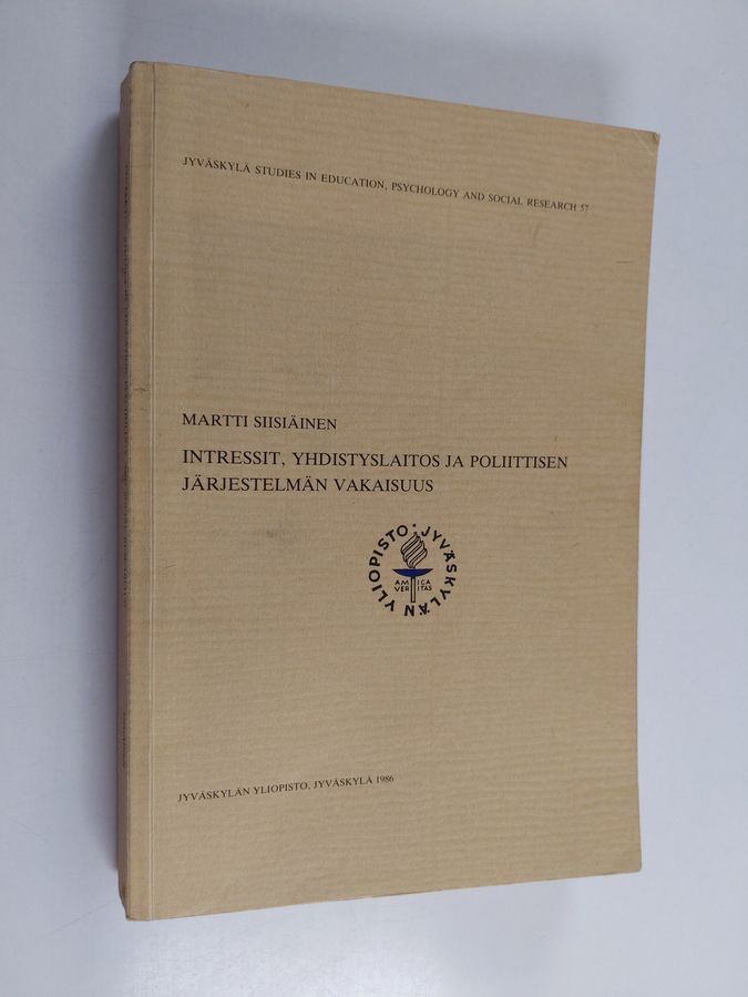 Intressit, yhdistyslaitos ja poliittisen järjestelmän vakaisuus