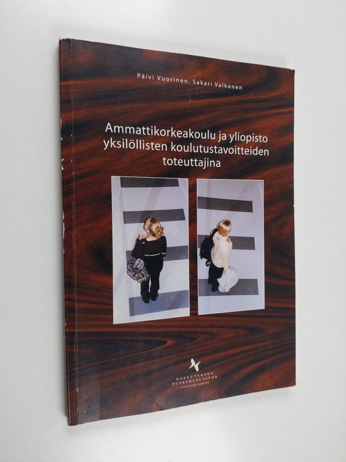 Ammattikorkeakoulu ja yliopisto yksilöllisten koulutustavoitteiden toteuttajina