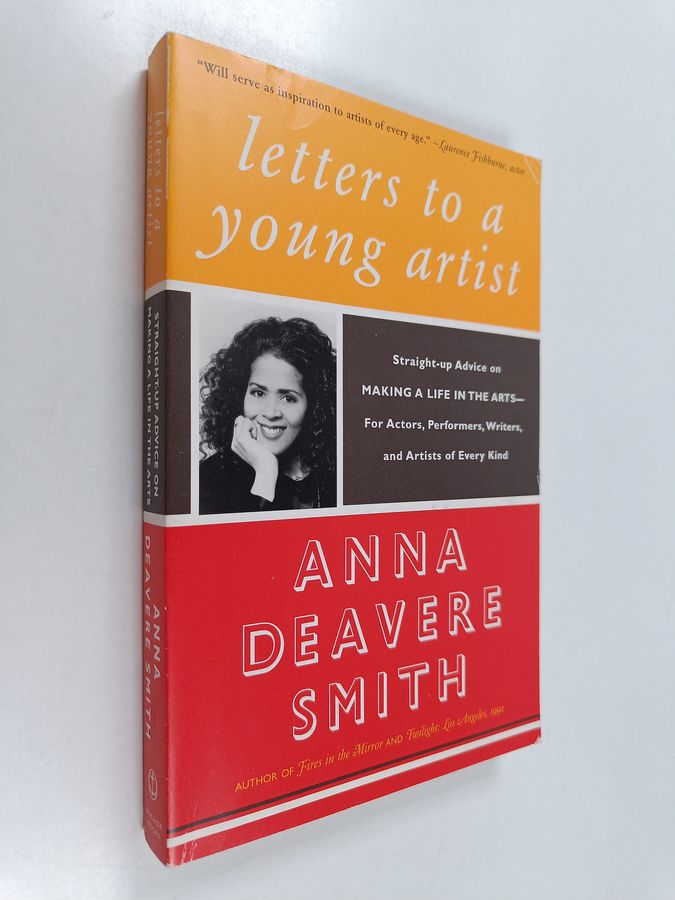 Letters to a Young Artist - Straight-up Advice on Making a Life in the Arts-For Actors, Performers, Writers, and Artists of ...