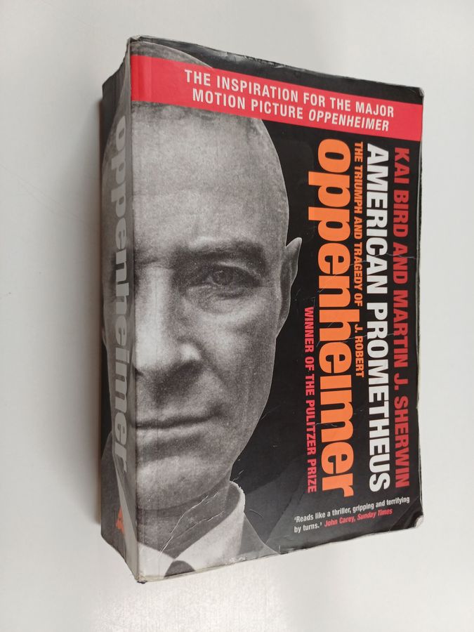 the triumph and tragedy of J. Robert Oppenheimer