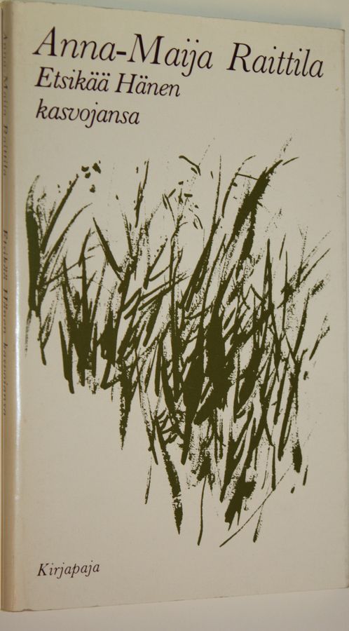 Anna-Maija Raittila : Etsikää hänen kasvojansa : keskustelua ja rukousta