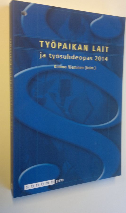Työpaikan lait ja työsuhdeopas 2014