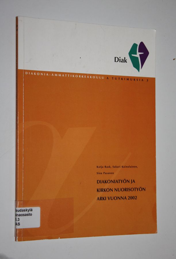 Diakoniatyön ja kirkon nuorisotyön arki vuonna 2002