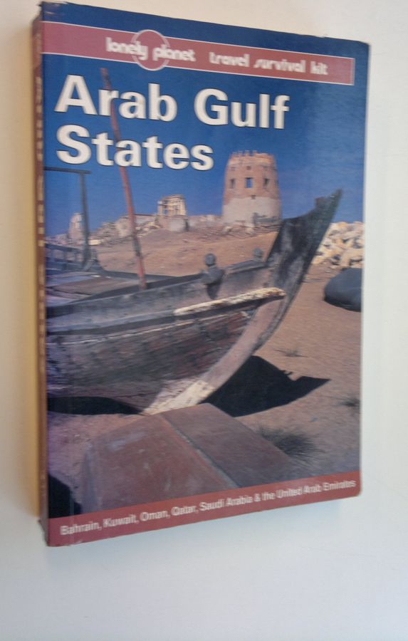 Arab Gulf States - Bahrain, Kuwait, Oman, Saudi Arabia & the United Arab Emirates