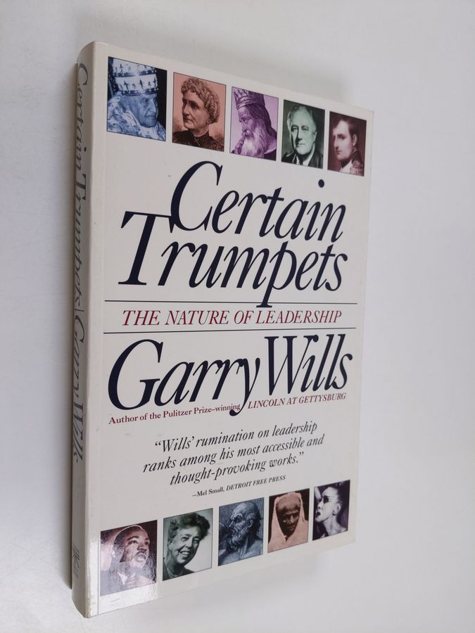 Certain Trumpets - The Nature of Leadership
