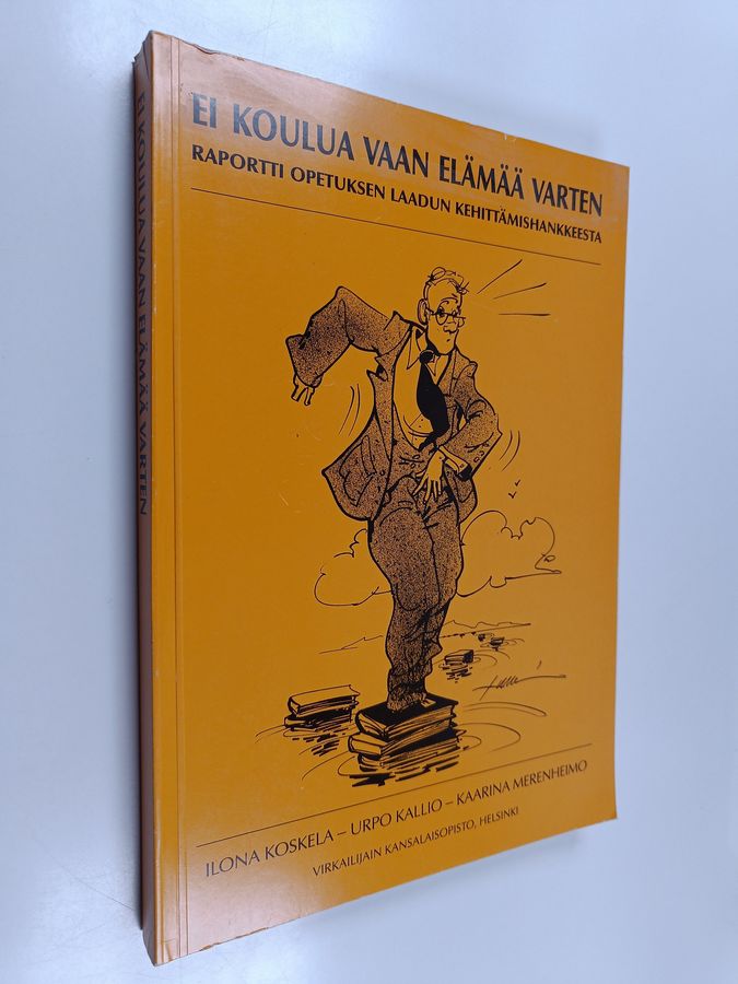 Ei koulua vaan elämää varten