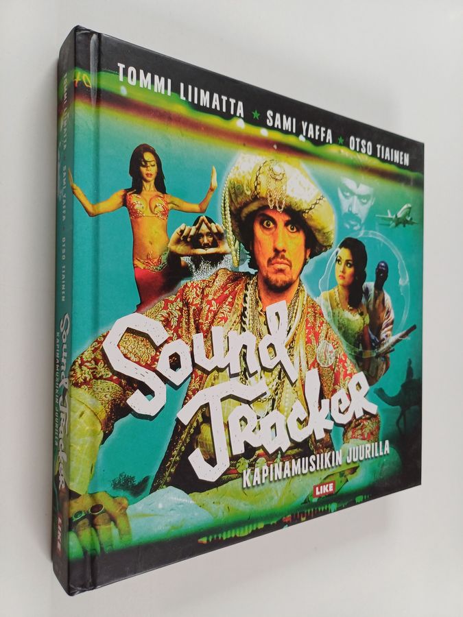 Tommi Liimatta : Sound Tracker : kapinamusiikin juurilla