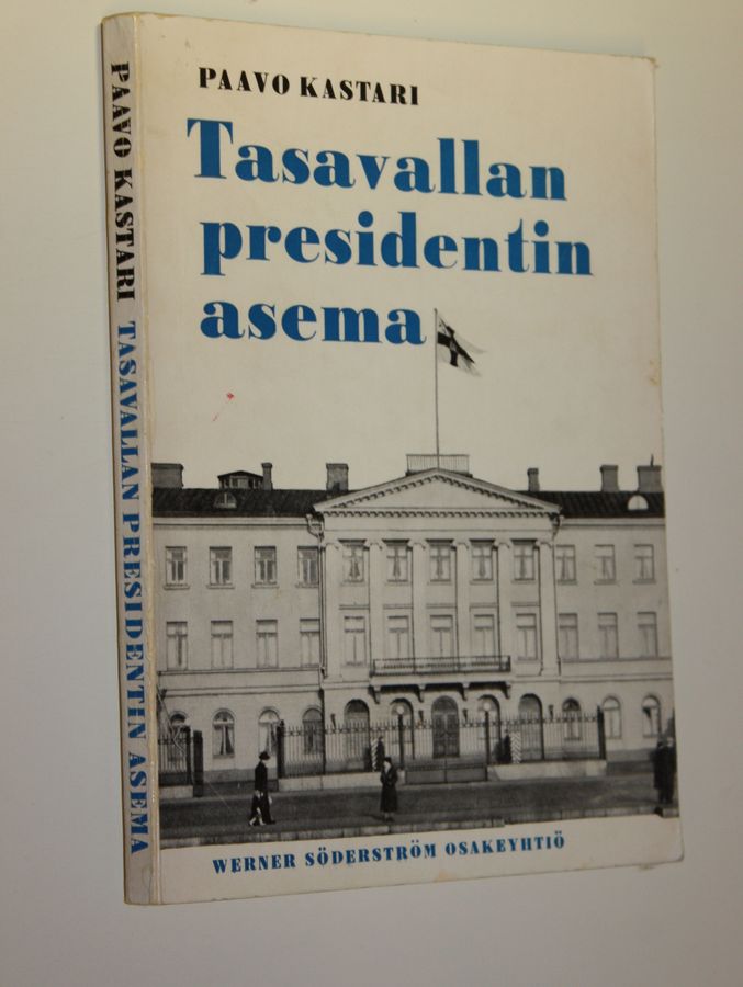 Paavo Kastari : Tasavallan presidentin asema