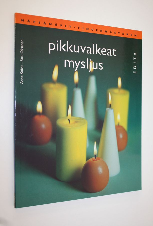 Anne ym. Koivu : Pikkuvalkeat : kynttilöitä moneen käyttöön = Mysljus : ljus för många ändamål