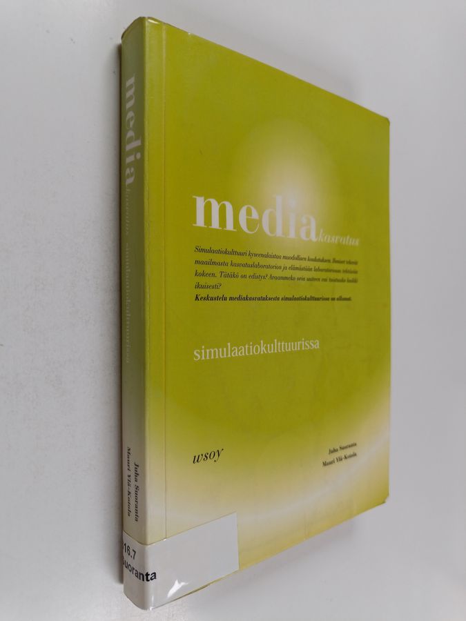 Mediakasvatus simulaatiokulttuurissa