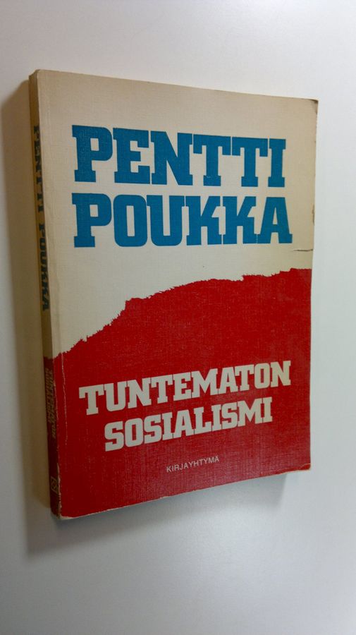 Pentti Poukka : Tuntematon sosialismi