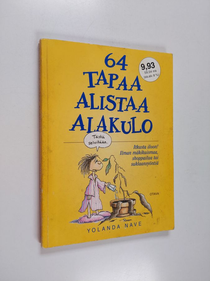 64 tapaa alistaa alakulo