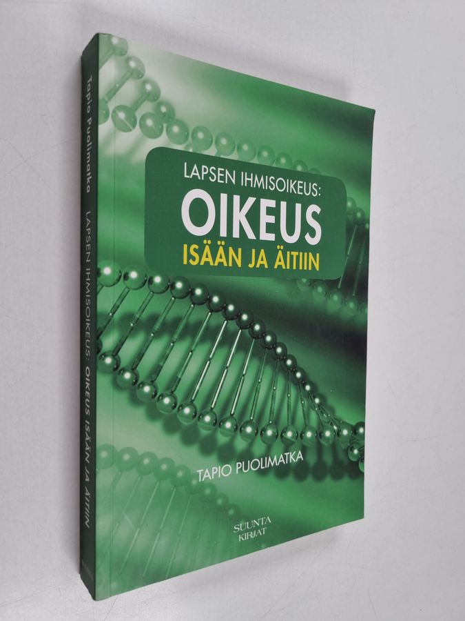 Lapsen ihmisoikeus: oikeus isään ja äitiin
