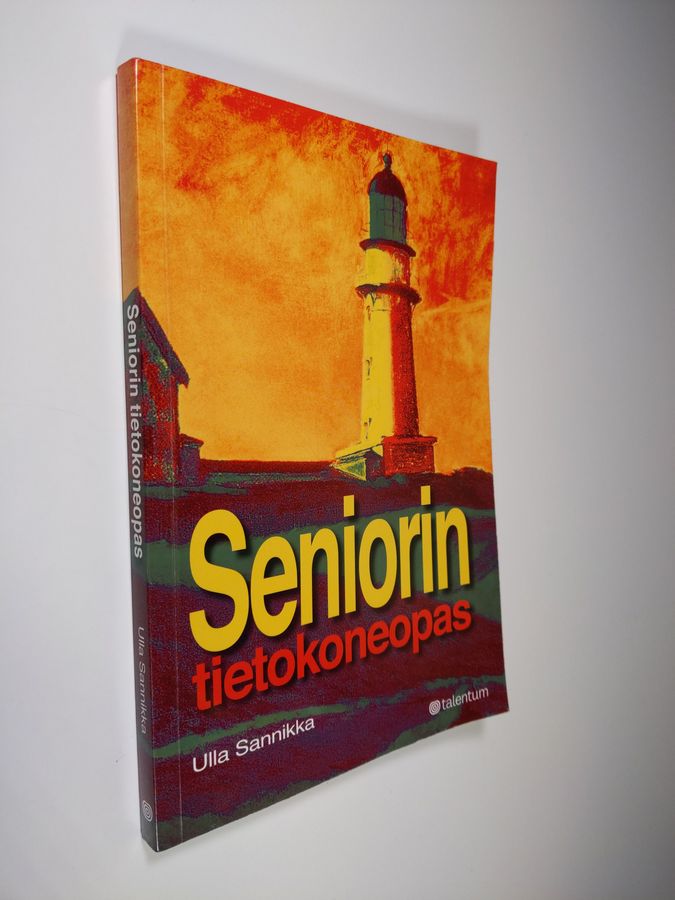 Ulla Sannikka : Seniorin tietokoneopas