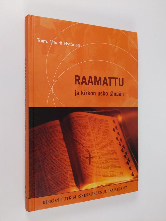 Maarit Hytönen : Raamattu ja kirkon usko tänään : synodaalikirja 2004