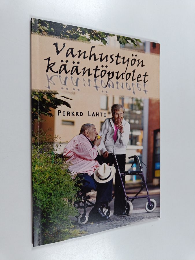 Vanhustyön kääntöpuolet