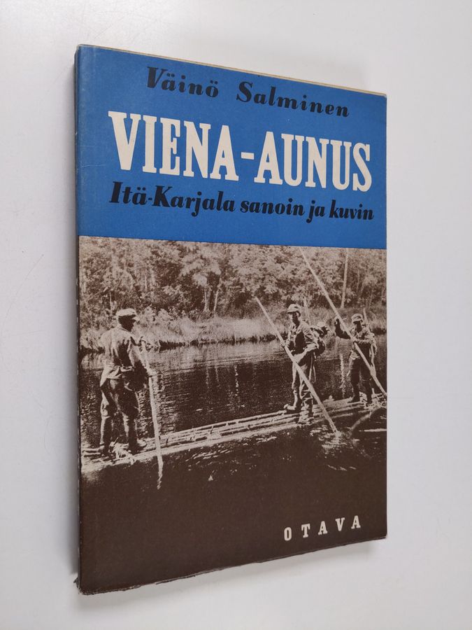Viena-Aunus : Itä-Karjala sanoin ja kuvin