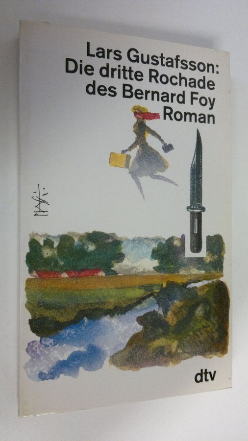 Lars Gustafsson : Die dritte Rochade des Bernard Foy