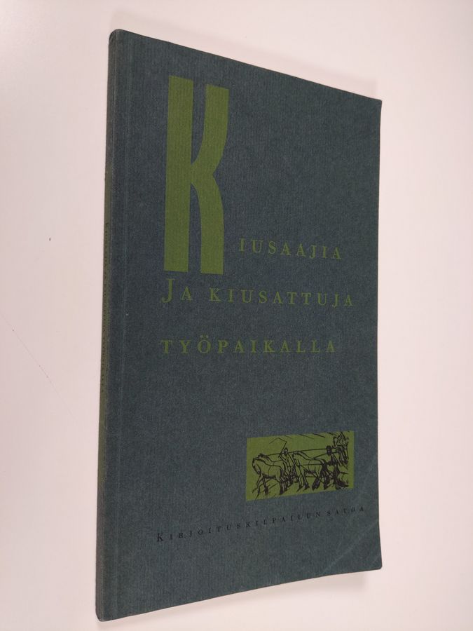 Kiusaajia ja kiusattuja työpaikalla