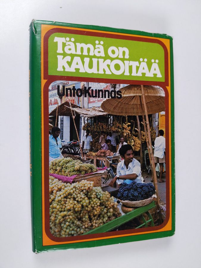 Unto Kunnas : Tämä on Kaukoitää