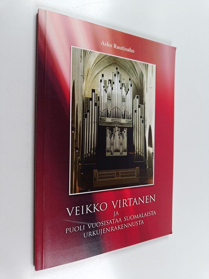 Veikko Virtanen ja puoli vuosisataa suomalaista urkujenrakennusta