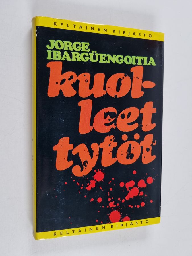 Jorge Ibarguengoitia : Kuolleet tytöt