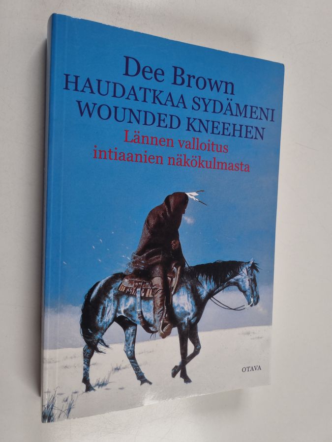 Dee Brown : Haudatkaa sydämeni Wounded Kneehen