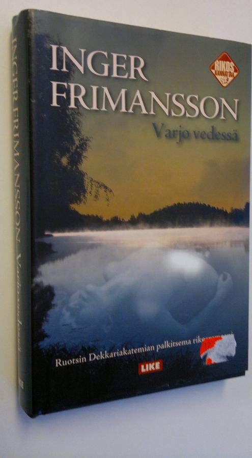 Inger Frimansson : Varjo vedessä