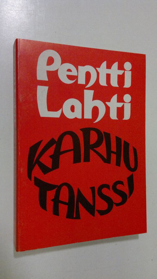 Pentti Lahti : Karhutanssi