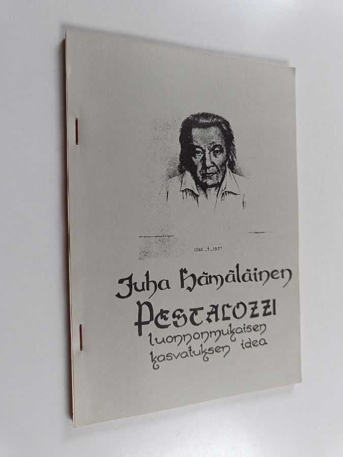 "Luonnonmukaisen ihmiskasvatuksen aate" J. H. Pestalozzin teoksessa Joutsenlaulu