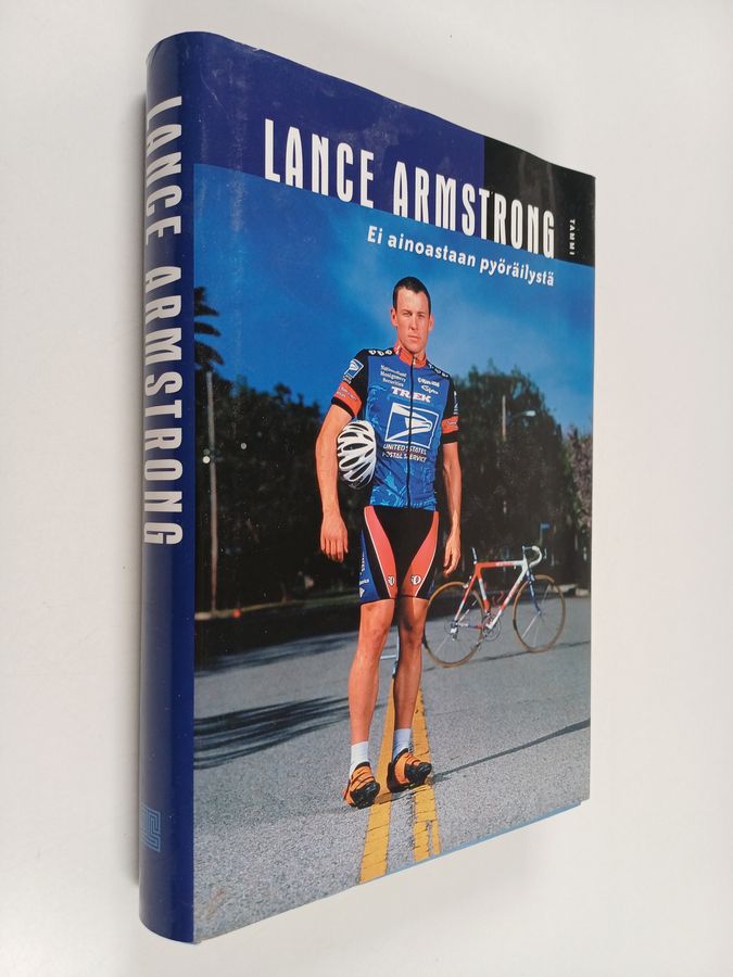 Lance Armstrong : Ei ainoastaan pyöräilystä